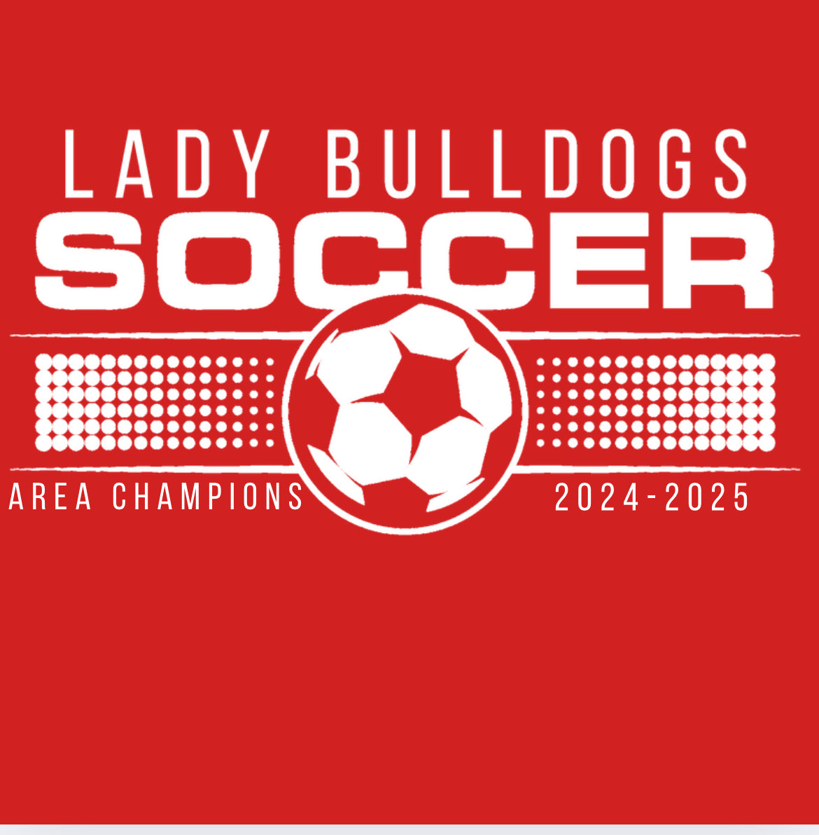Lady Dogs Area Champions Soccer Shirt